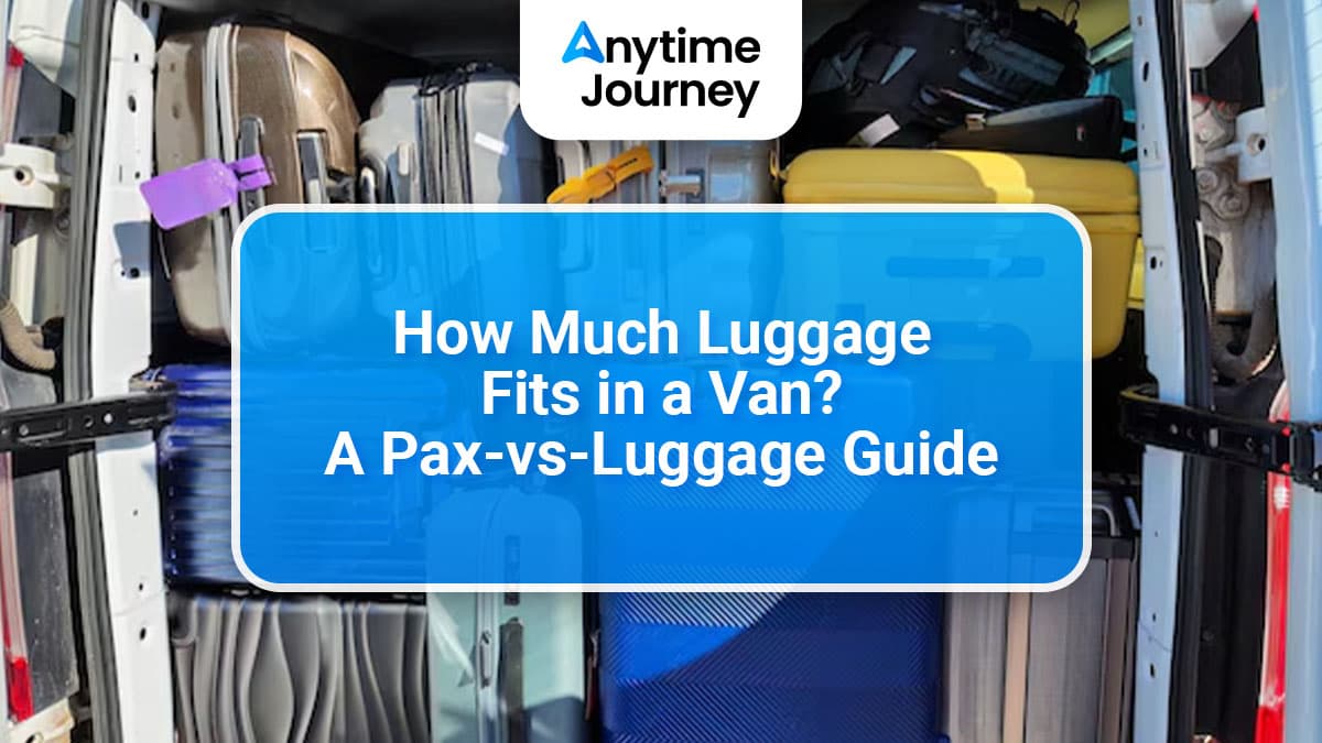 How Much Luggage Fits in a Van? A Pax-vs-Luggage Guide