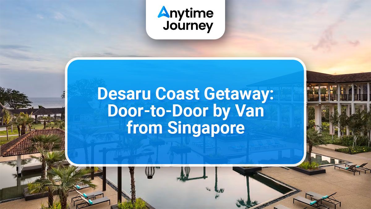 Desaru Coast Getaway: Door-to-Door by Van from Singapore